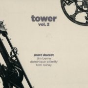 Marc Ducret - Tower Vol.2 (2011)