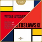 Orchestra Sinfonia Varsovia, Olga Pasiecznik, Witold Lutosławski - Witold Lutosławski: The Pearls of Polish Music, vol. 1-2 (2004/2013) [Hi-Res]