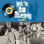 Various Artists - Let's Go Steady, Vol. 1 (2022)