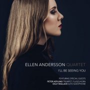 Ellen Andersson Quartet - I'll Be Seeing You (2016) FLAC