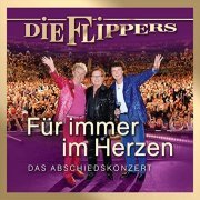 Die Flippers - Für immer im Herzen - Das Abschiedskonzert (2021)