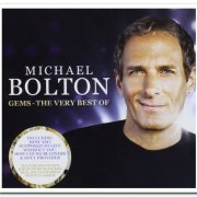 Michael Bolton - Gems - The Very Best Of [2CD Set] (2012)