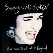 Swing Out Sister  - Blue Mood, Breakout And Beyond...The Early Years Part 1 (2022) {8CD Box Set}