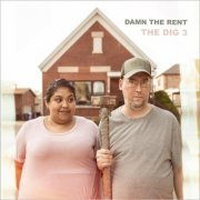 The Dig 3 - Damn The Rent (2023)