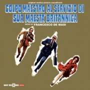 Francesco De Masi - Colpo maestro al servizio di sua Maestà Britannica (Original Motion Picture Soundtrack) (2024) [Hi-Res]