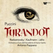Sondra Radvanovsky, Ermonela Jaho, Jonas Kaufmann, Orchestra dell'Accademia Nazionale di Santa Cecilia, Antonio Pappano - Puccini: Turandot (2023) [Hi-Res]