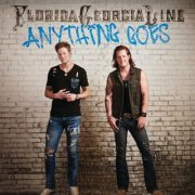 Florida Georgia Line - Anything Goes (2014) FLAC