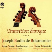 Jean-Louis Charbonnier, Claire Giardelli - Transition baroque: Joseph Bodin de Boismortier (Trente et Unième œuvre & Œuvre Cinquantième) (2014) [Hi-Res]