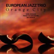 European Jazz Trio - Orange City (1992) Lossless