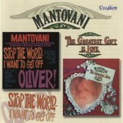 Mantovani - Oliver! / Stop the World I Want to Get Off / The Greatest Gift Is Love (2006)