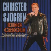 Christer Sjögren (Christer Sjogren) - King Creole (2006)