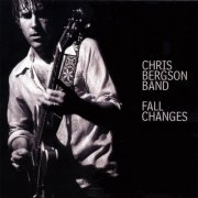 Chris Bergson Band - Fall Changes (2007)
