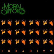 Moral Support - Insanity [Limited Edition, Remastered] (1985/2017)