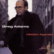 Greg Adams - Hidden Agenda (1995) [Hi-Res]