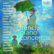 Giovanni Bellucci, Martin Galling, Florian Uhlig, Rosario Marciano, François-Joël Thiollier - French Piano Concertos (2019)