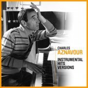 Charles Aznavour - Instrumental Hits Versions (2024)