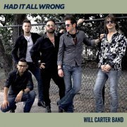 Will Carter Band - Had It All Wrong (2024)