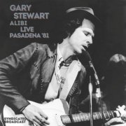 Gary Stewart - Alibi (Live, Pasadena '80) (2021)