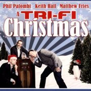 Tri-Fi - A Tri-Fi Christmas (2011)