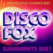 VA - Discofox Summer Hits : 2021 (2021)