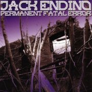Jack Endino - Permanent Fatal Error (2005)