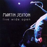 Martin Sexton - Live Wide Open (2000)