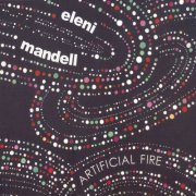 Eleni Mandell - Artificial Fire (2009)