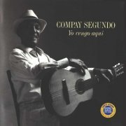 Compay Segundo - Yo Vengo Aqui (1996)