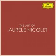 Aurèle Nicolet - The Art of Aurèle Nicolet (2020)