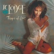 J. C. Lodge - Tropic of Love (1992)