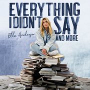 Ella Henderson - Everything I Didn’t Say And More (2022)