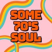 VA - Some 70's Soul (2024)