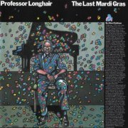 Professor Longhair - The Last Mardi Gras (1978/2014)