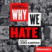 Laura Karpman - Why We Hate (2019) [Hi-Res]