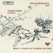 Natsumi Wakamatsu, Yoshiko Kojima - Mozart: Sonatas for fortepiano & violin: KV 296, KV 379, KV 376, KV 380 (2001)