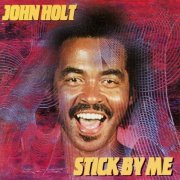 John Holt - Stick by Me (2023)