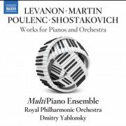 MultiPiano, Royal Philharmonic Orchestra, Dmitry Yablonsky - Martin, Poulenc & Others: Works for Pianos & Orchestra (2022) [Hi-Res]