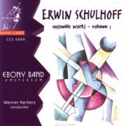Ebony Band Amsterdam & Werner Herbers - Schulhoff: Ensemble Works Vol 1 (1994)