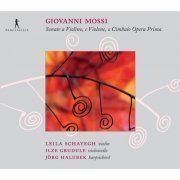 Jorg Halubek, Leila Schayegh, Ilze Grudule - Giovanni Mossi: Sonate a Violino, e Violone, o Cimbalo, Op. 1 (2009)
