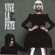 Vive La Fête - Jour De Chance (2007)