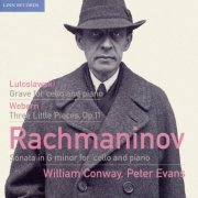 William Conway and Peter Evans - Rachmaninoff, Lutosławski & Webern: Works for Cello & Piano (1993)