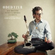 Oded Tzur - Like a Great River (2015)