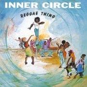 Inner Circle - Reggae Thing (1976/1995)