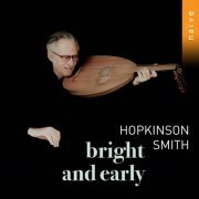Hopkinson Smith - Bright & Early (2023) [Hi-Res]