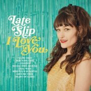 Late Slip - I Love You (2024)