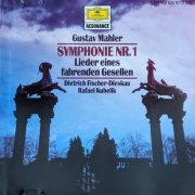 Dietrich Fischer-Dieskau, Rafael Kubelik - Mahler: Symphonie Nr.1, Lieder eines fahrenden Gesellen (1989)