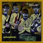 The Rubinoos - Paleophonic (1998)