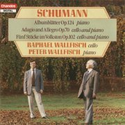 Raphael Wallfisch, Peter Wallfisch - Schumann: Fünf Stücke im Volkston, Adagio and Allegro, Albumblätter (1987)
