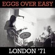 Eggs Over Easy - London '71 (2019)