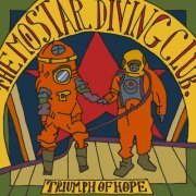 The Mostar Diving Club - Triumph Of Hope (2013/2023) [Hi-Res]